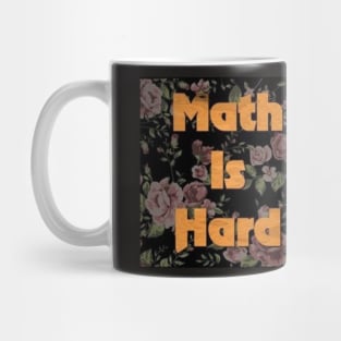 Math is hard Mug